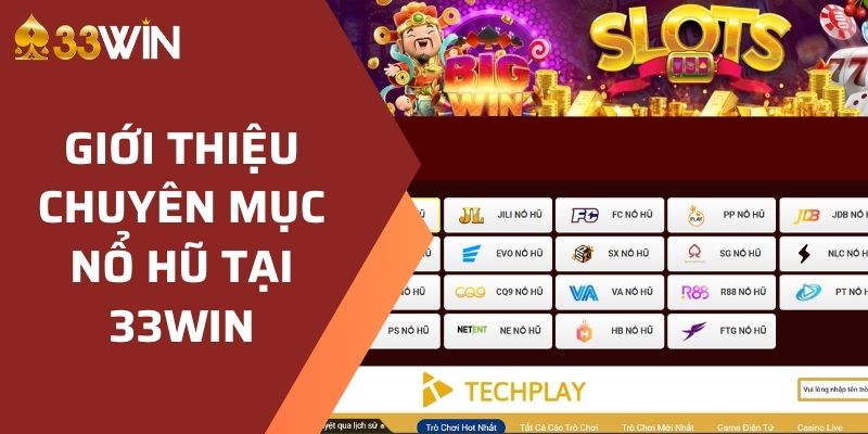 Khám Phá Top Game Nổ Hũ Xanh Chín 33WIN Nên Trải Nghiệm  2 Giới thiệu chuyên mục nổ hũ hấp dẫn tại 33WIN